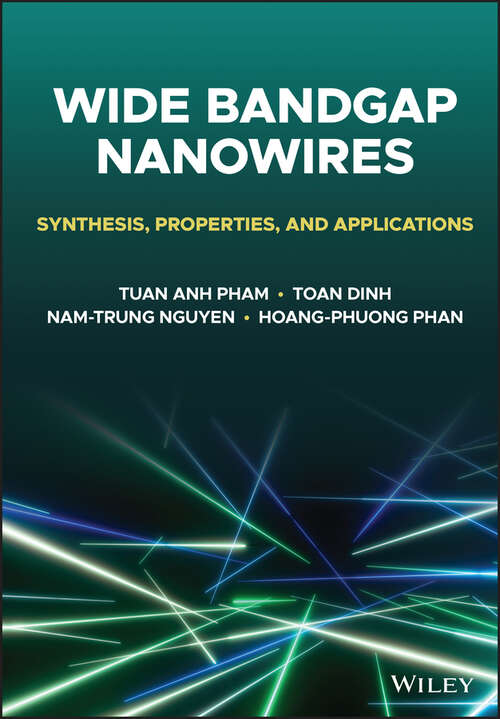 Book cover of Wide Bandgap Nanowires: Synthesis, Properties, and Applications