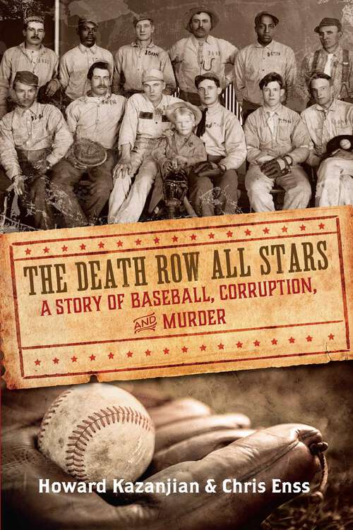 Book cover of Death Row All Stars: A Story of Baseball, Corruption, and Murder (1st Edition)