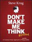 Book cover of Don't Make Me Think: A Common Sense Approach to Web Usability 2nd Edition