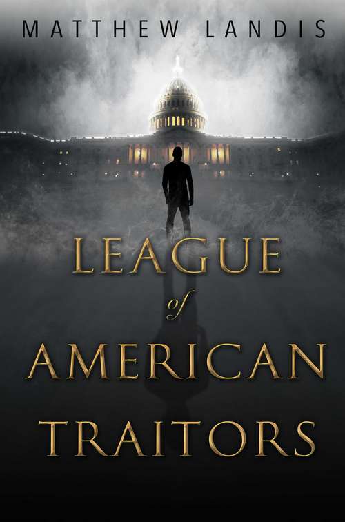 Book cover of League of American Traitors
