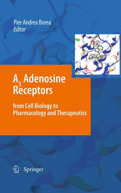 Book cover of A3 Adenosine Receptors from Cell Biology to Pharmacology and Therapeutics