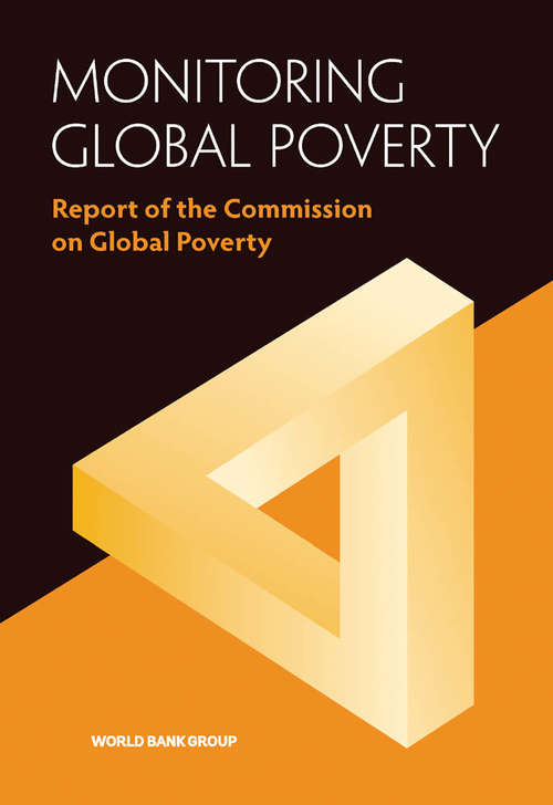 Book cover of Monitoring Global Poverty: Report of the Commission on Global Poverty