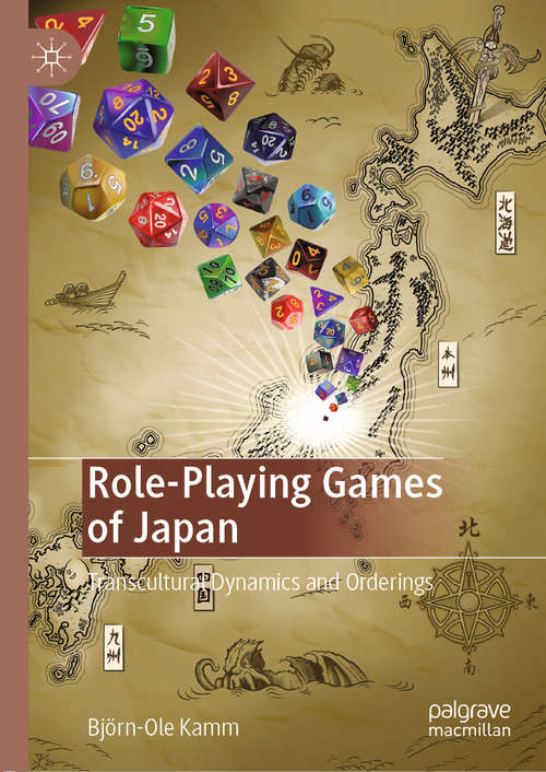 Book cover of Role-Playing Games of Japan: Transcultural Dynamics and Orderings (1st ed. 2020)