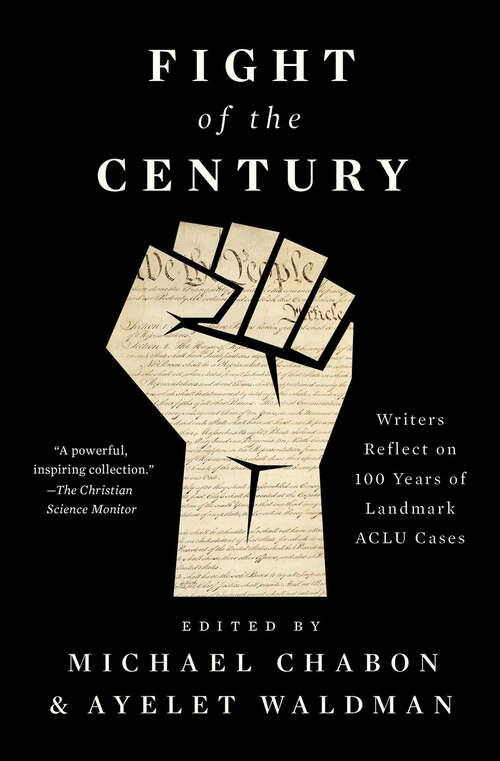 Book cover of Fight of the Century: Writers Reflect on 100 Years of Landmark ACLU Cases