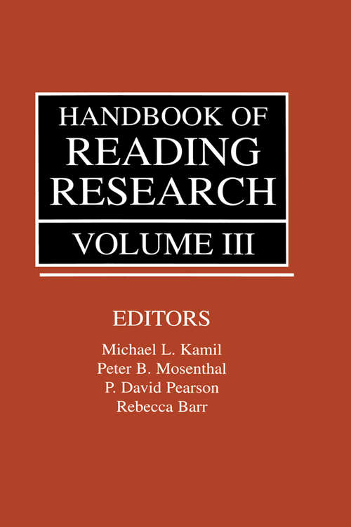 Handbook of Reading Research, Volume III: The Methodology Chapters From The Handbook Of Reading Research, Volume Iii