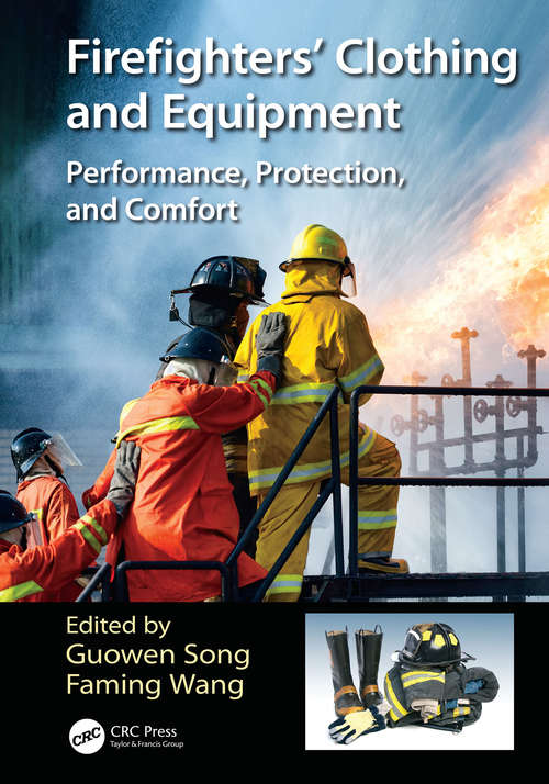 Firefighters' Clothing and Equipment: Performance, Protection, and Comfort