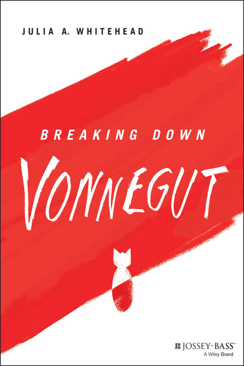 Breaking Down Vonnegut (The Breaking Down Series)