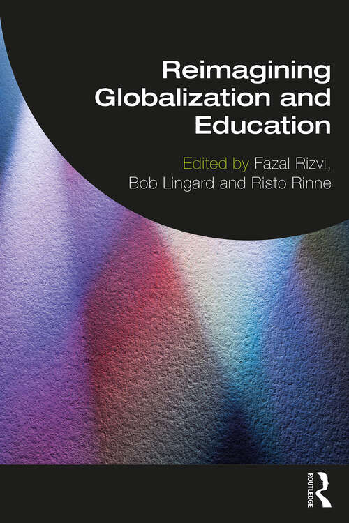 Reimagining Globalization and Education