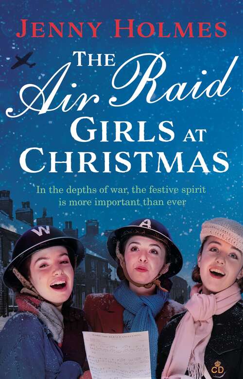 Book cover of The Air Raid Girls at Christmas: A wonderfully festive and heart-warming new WWII saga (The Air Raid Girls Book 2) (The Air Raid Girls #2)