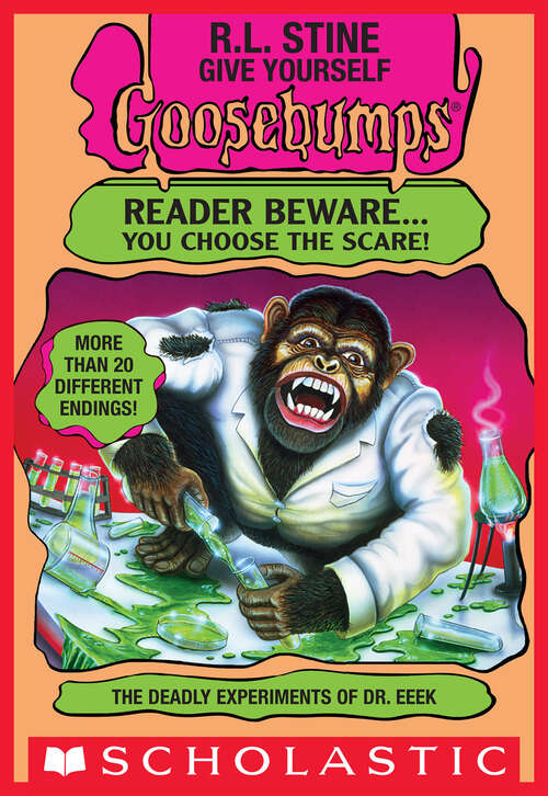 Book cover of Give Yourself Goosebumps: Deadly Experiments Of Dr. Eeek, The