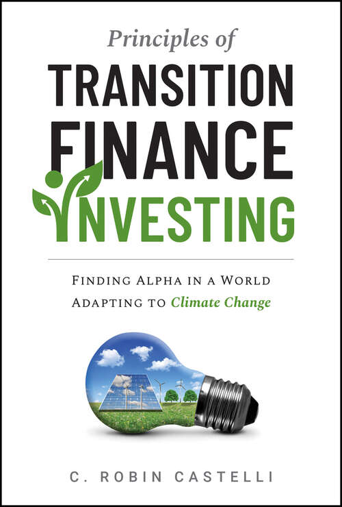 Book cover of Principles of Transition Finance Investing: Finding Alpha in a World Adapting to Climate Change