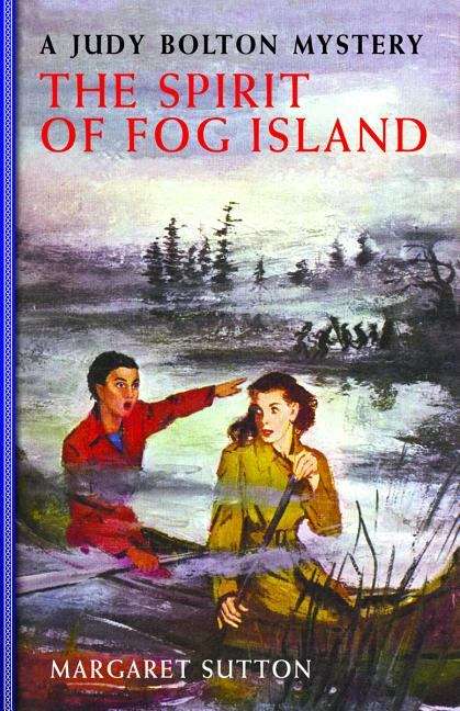 The Spirit of Fog Island (Judy Bolton Mysteries Series #22)