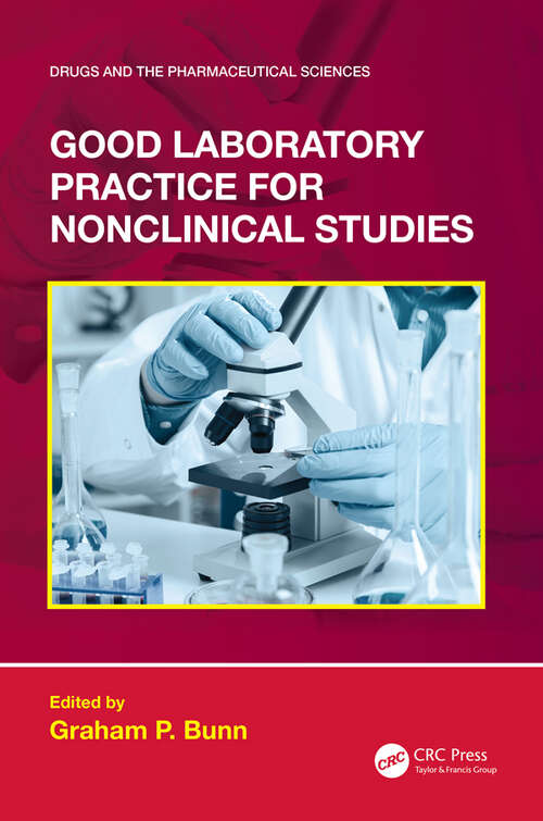 Book cover of Good Laboratory Practice for Nonclinical Studies (Drugs and the Pharmaceutical Sciences)