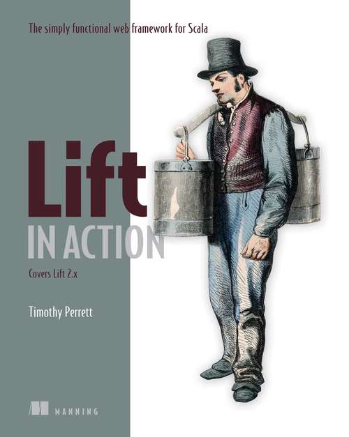 Book cover of Lift in Action: The Simply Functional Web Framework for Scala