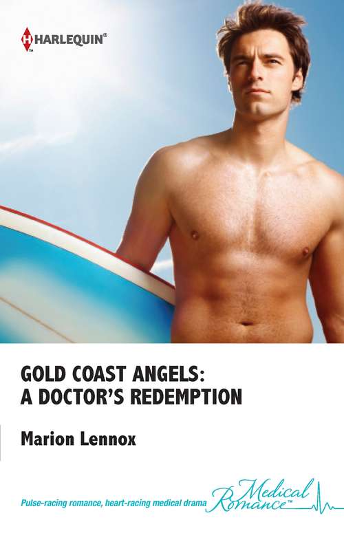 Book cover of Gold Coast Angels: A Doctor's Redemption