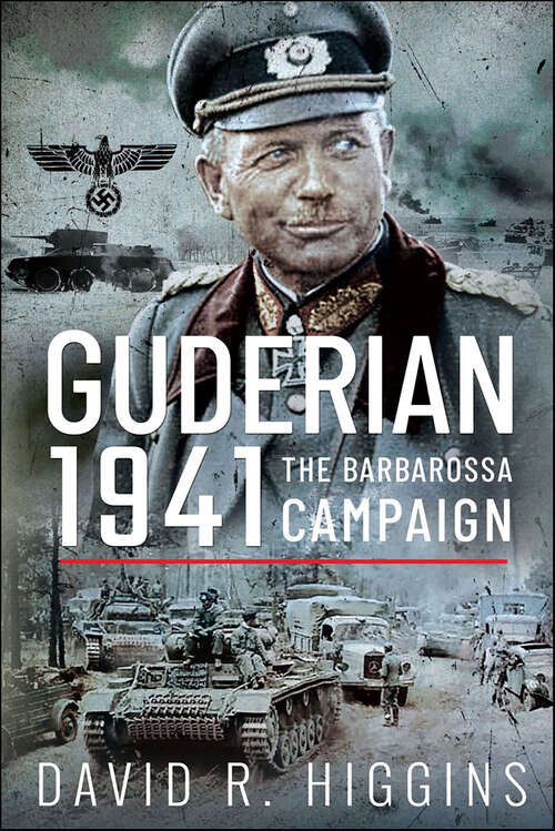 Book cover of Guderian 1941: The Barbarossa Campaign