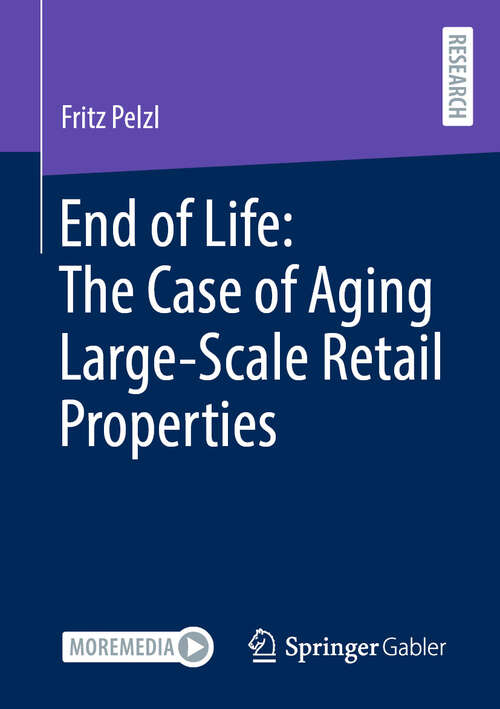 Book cover of End of Life: The Case of Aging Large-Scale Retail Properties