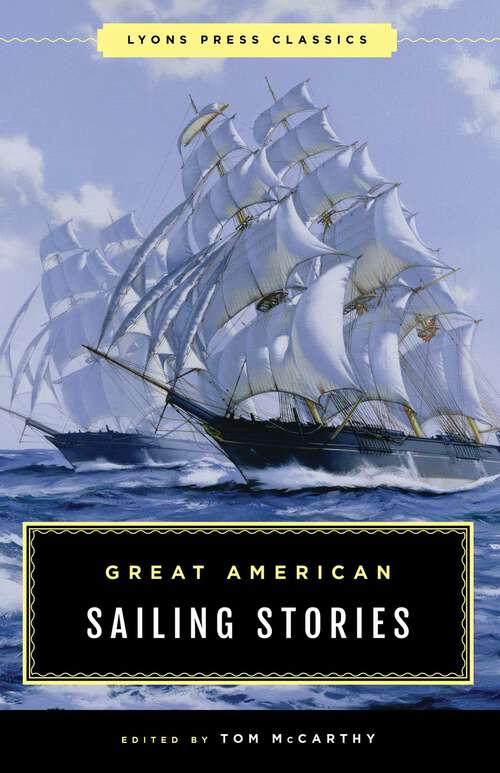 Book cover of Great American Sailing Stories: Lyons Press Classics