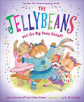 The Jellybeans and the Big Camp Kickoff