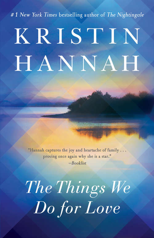 Book cover of The Things We Do for Love: A Novel