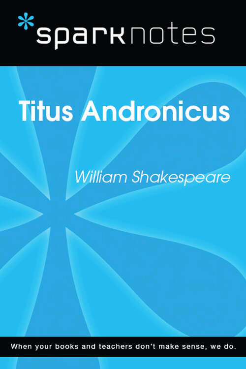 Book cover of Titus Andronicus (SparkNotes Literature Guide Series)