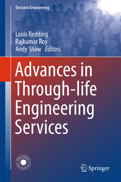 Advances in Through-life Engineering Services (Decision Engineering)