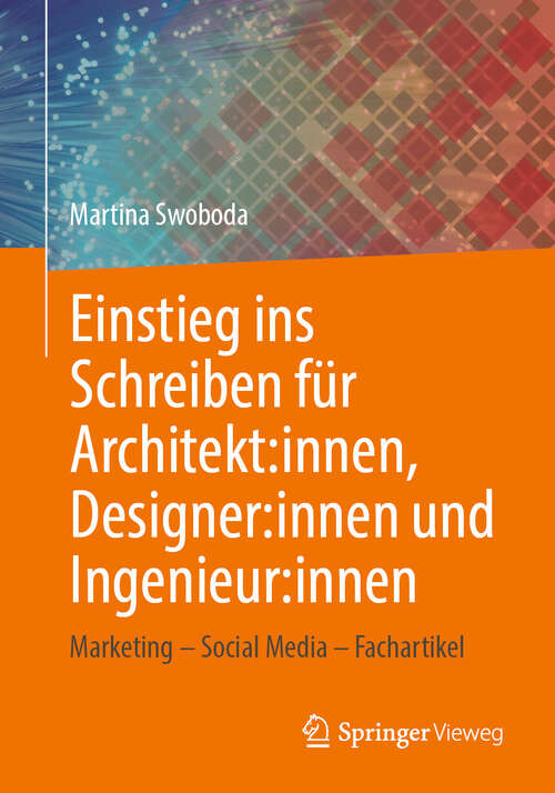 Book cover of Einstieg ins Schreiben für Architekt: Marketing – Social Media – Fachartikel