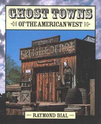 Book cover of Ghost Towns of the American West