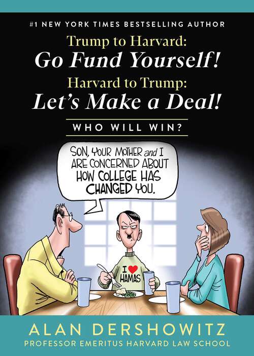 Book cover of Trump to Harvard: Harvard to Trump: Let's Make a Deal!