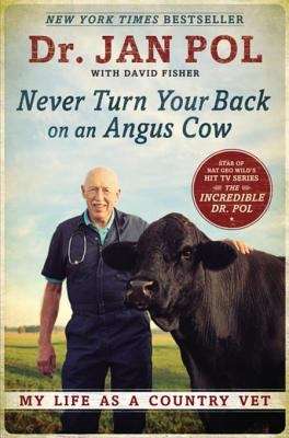 Book cover of Never Turn Your Back on an Angus Cow