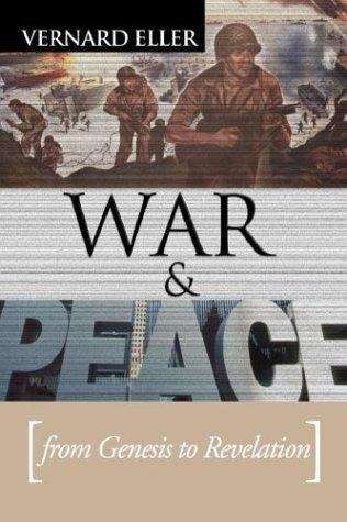 Book cover of War and Peace: From Genesis to Revelation