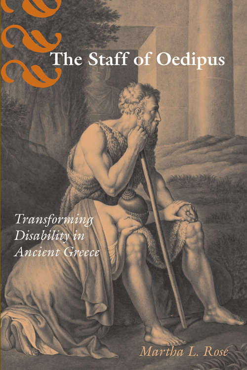 Book cover of The Staff of Oedipus: Transforming Disability in Ancient Greece