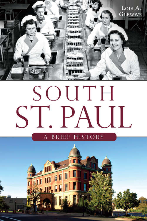 South St. Paul: A Brief History