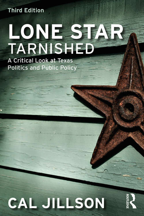 Book cover of Lone Star Tarnished: A Critical Look at Texas Politics and Public Policy