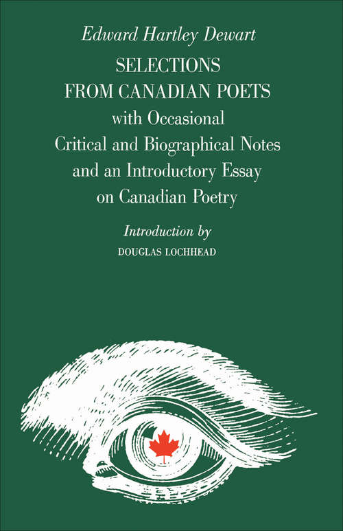 Book cover of Selections from Canadian Poets: With Occasional Critical and Biographical Notes and an Introductory Essay on Canadian Poetry