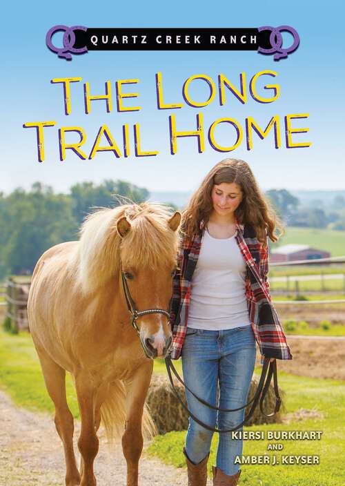 Book cover of The Long Trail Home (Quartz Creek Ranch)