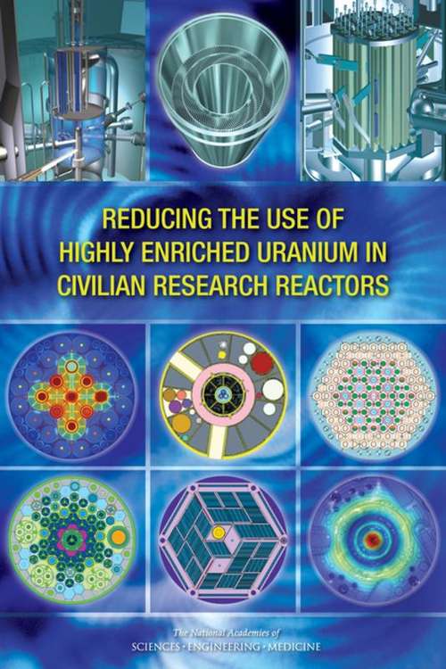 Book cover of Reducing the Use of Highly Enriched Uranium in Civilian Research Reactors