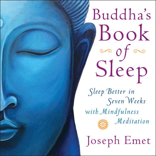 Book cover of Buddha's Book of Sleep: Sleep Better in Seven Weeks with Mindfulness Meditation