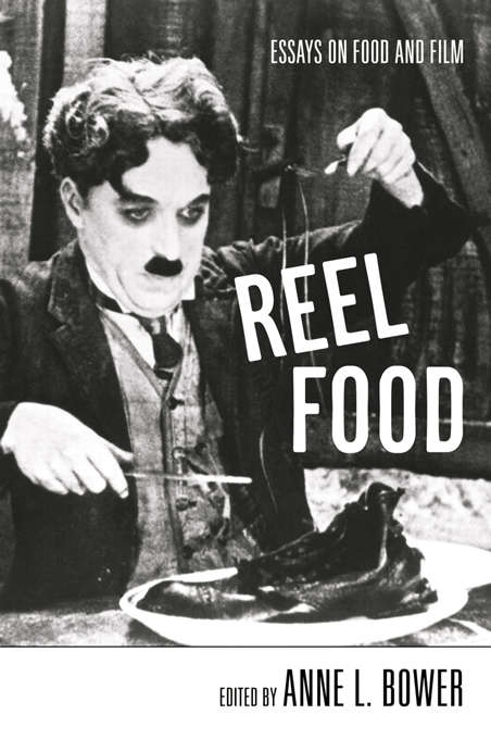 Reel Food: Essays on Food and Film