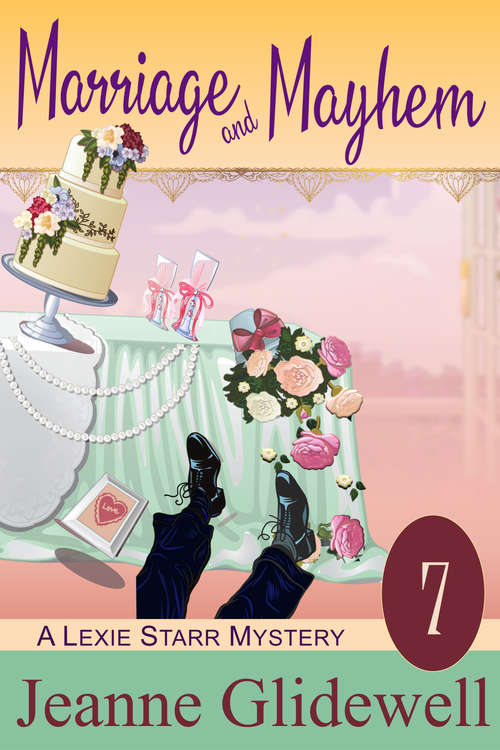 Book cover of Marriage and Mayhem (A Lexie Starr Mystery #7)