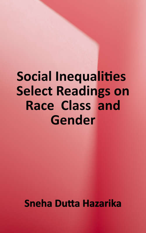 Book cover of Social Inequalities: Select Readings on Race, Class, and Gender