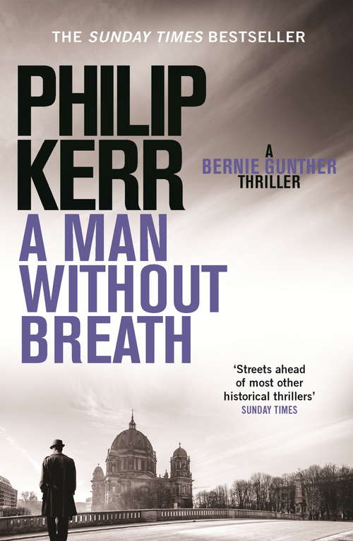 Book cover of A Man Without Breath: fast-paced historical thriller from a global bestselling author (Bernie Gunther)