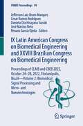 IX Latin American Congress on Biomedical Engineering and XXVIII Brazilian Congress on Biomedical Engineering: Proceedings of CLAIB and CBEB 2022, October 24–28, 2022, Florianópolis, Brazil—Volume 2: Biomedical Signal Processing and Micro- and Nanotechnologies (IFMBE Proceedings #99)