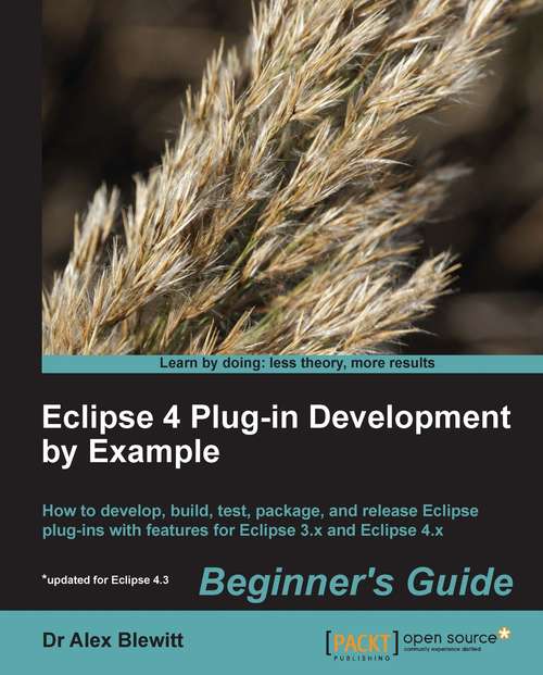 Book cover of Eclipse 4 Plug-in Development by Example Beginner's Guide