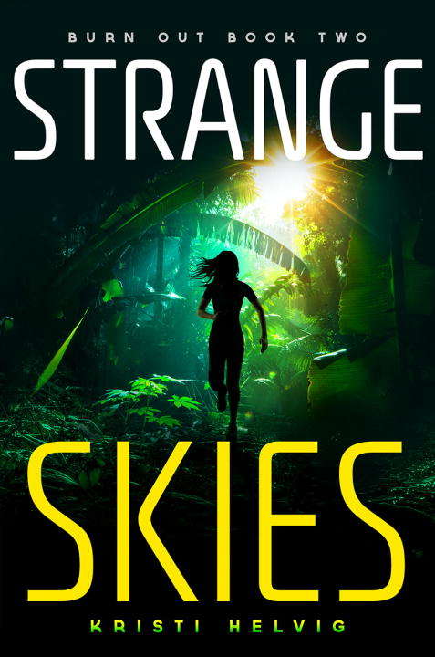Book cover of Strange Skies: Burn Out Book Two