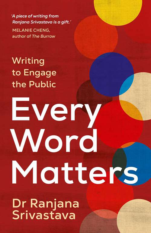 Book cover of Every Word Matters: Writing to Engage the Public