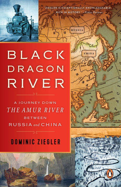Book cover of Black Dragon River: A Journey Down the Amur River at the Borderlands of Empires