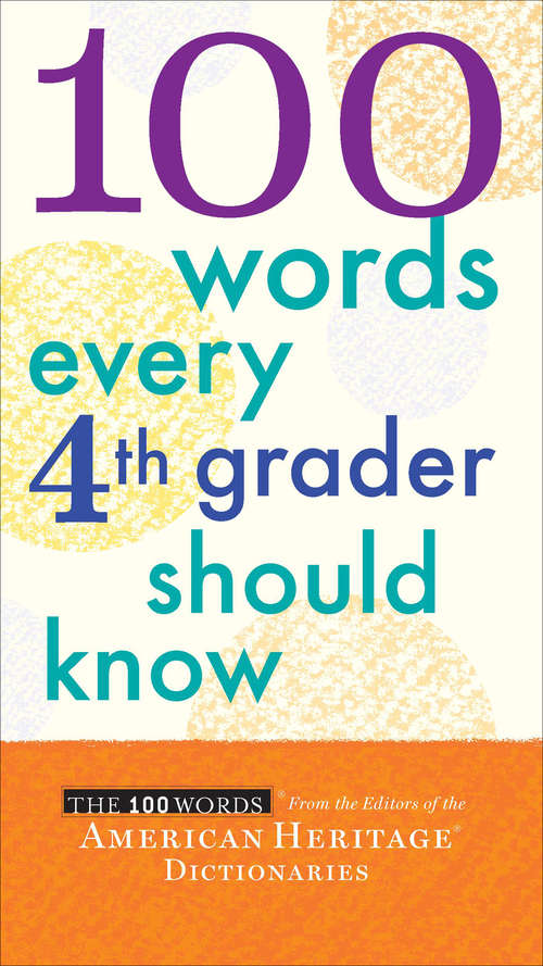 Book cover of 100 Words Every Fourth Grader Should Know