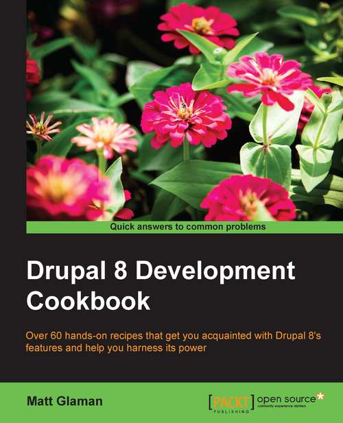 Book cover of Drupal 8 Development Cookbook