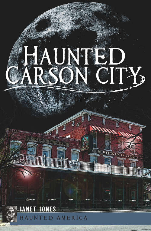 Haunted Carson City (Haunted America)